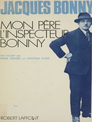cover image of Mon père, l'inspecteur Bonny